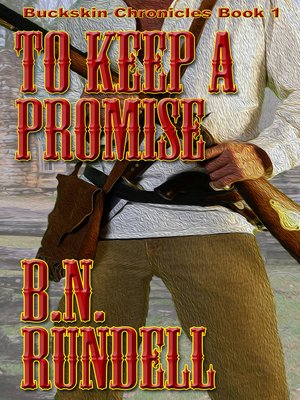 cover image of To Keep a Promise (Buckskin Chronicles Book 1)